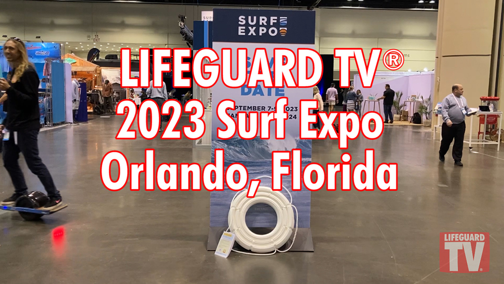 Lifeguard TV® at the 2023 Surf Expo in Orlando, Florida Lifeguard TV